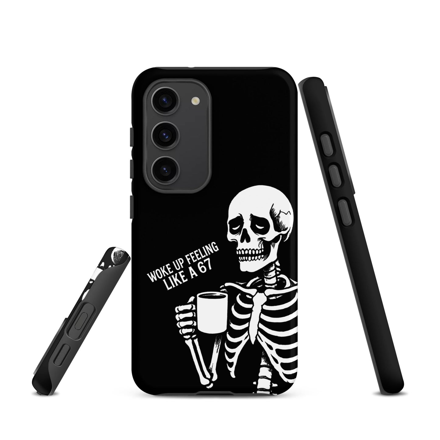 WOKE UP A 67 Tough Phone case for Samsung®