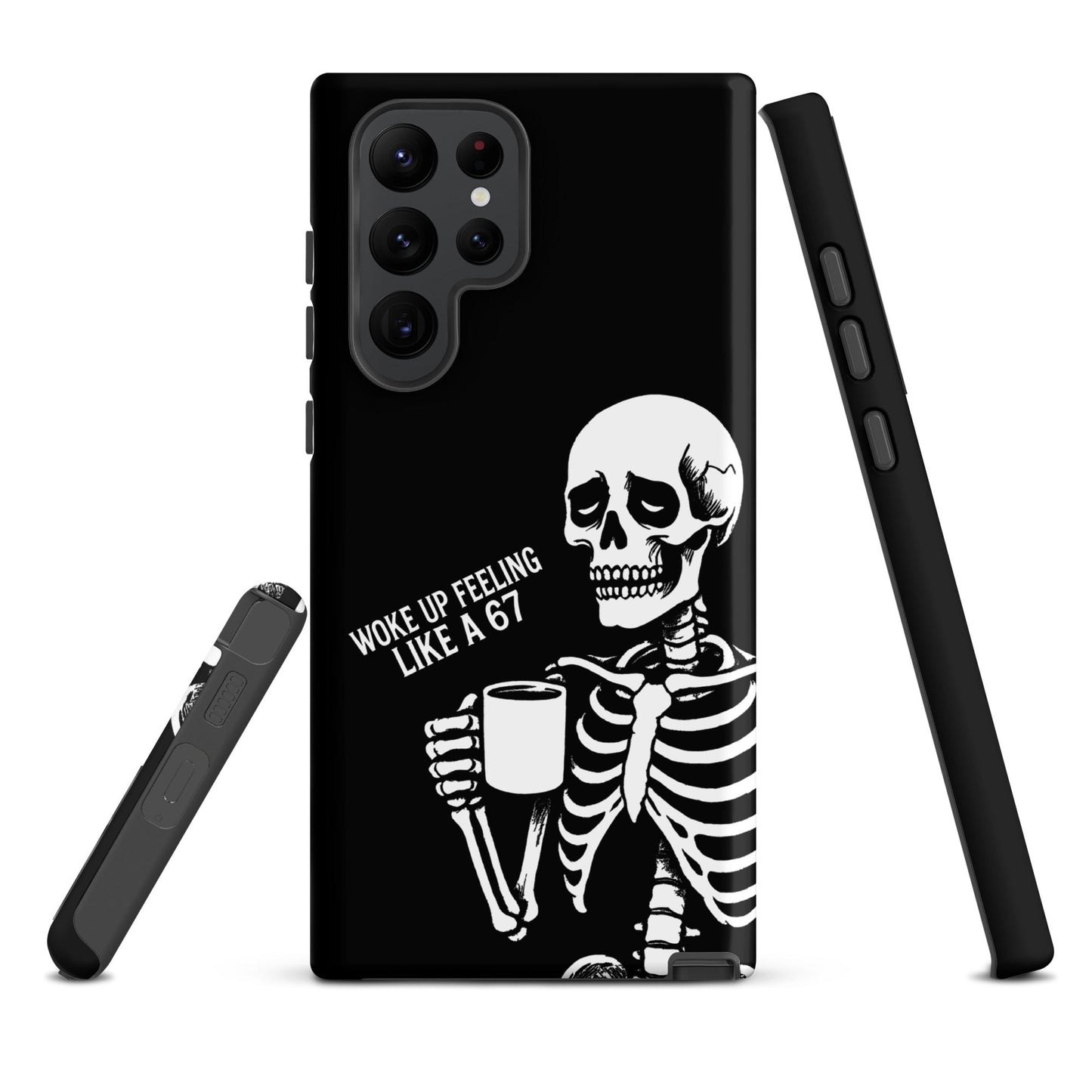 WOKE UP A 67 Tough Phone case for Samsung®