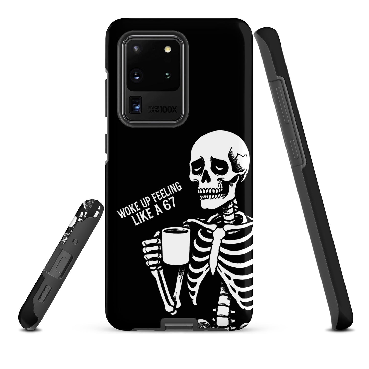 WOKE UP A 67 Tough Phone case for Samsung®