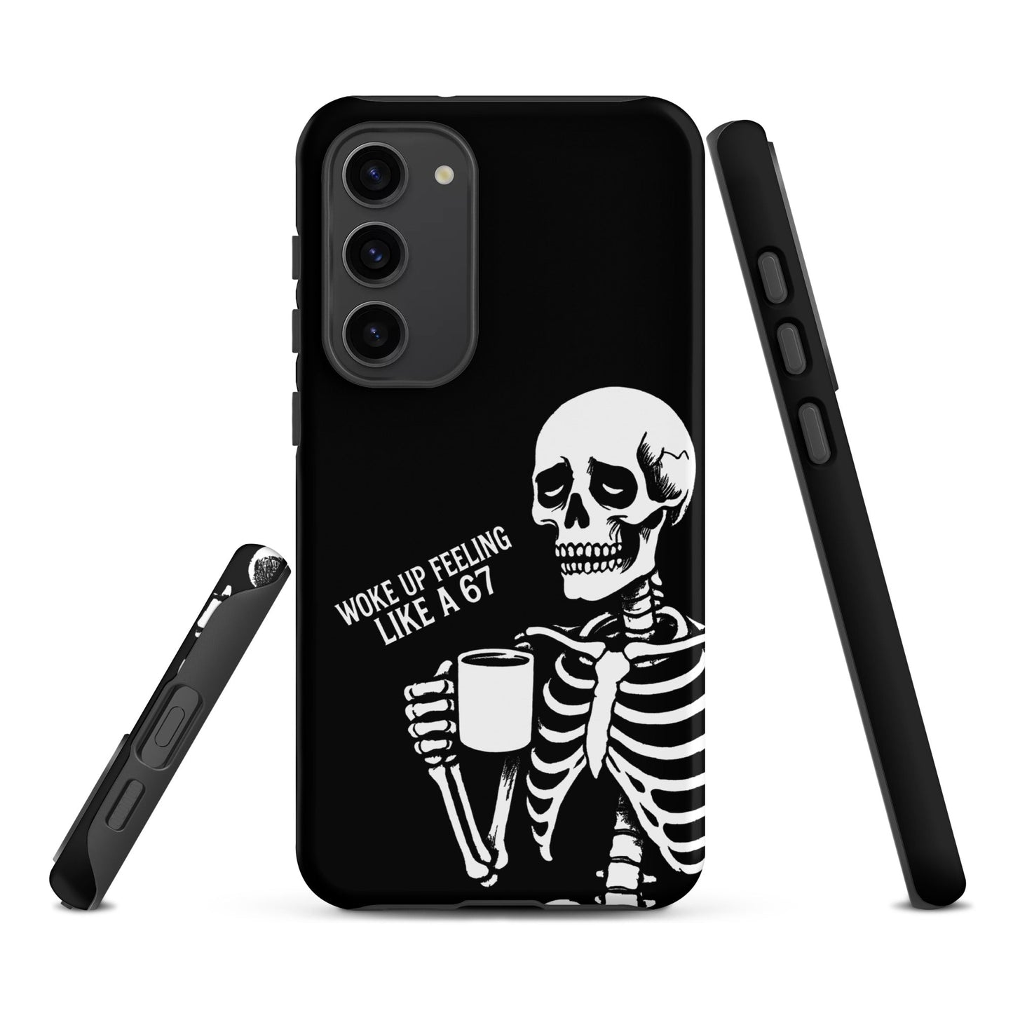 WOKE UP A 67 Tough Phone case for Samsung®