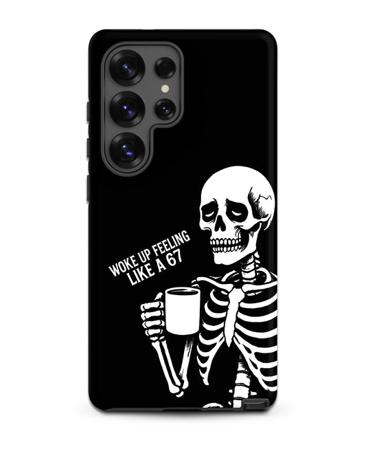 WOKE UP A 67 Tough Phone case for Samsung®