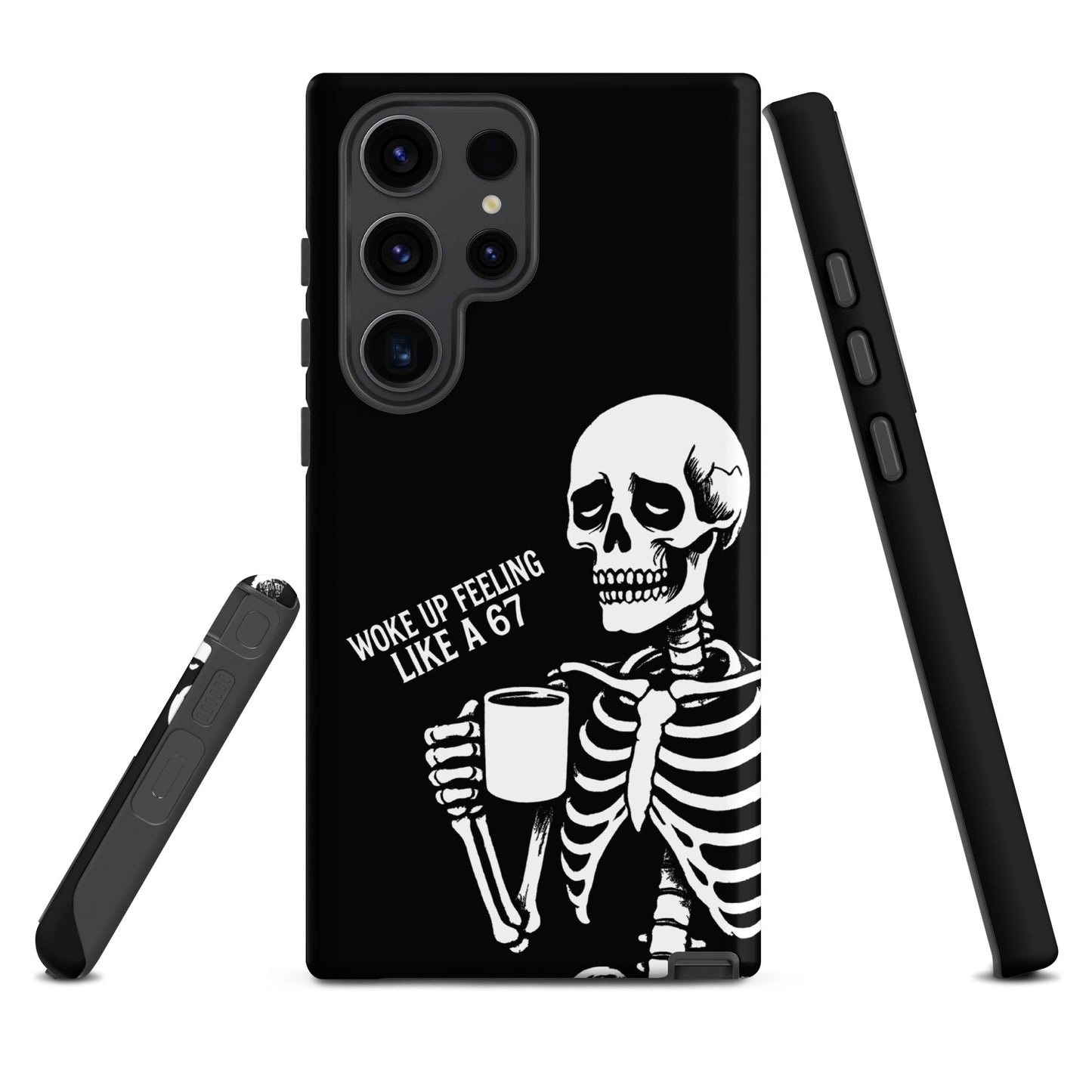 WOKE UP A 67 Tough Phone case for Samsung®