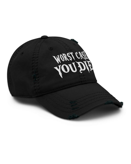 Worst Case You Die Distressed Dad Hat
