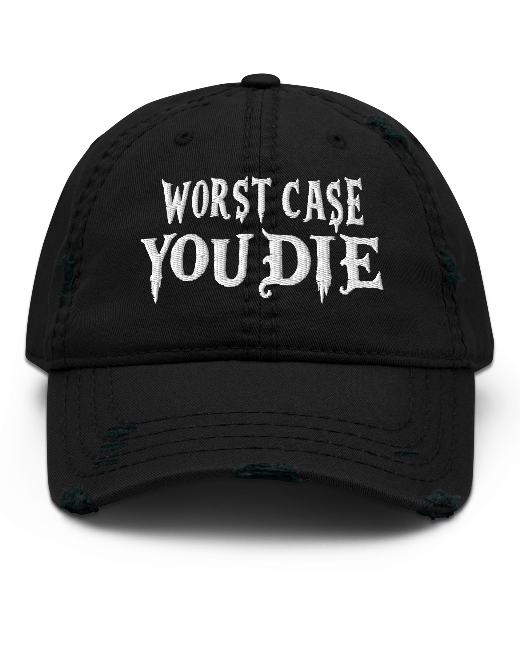 Worst Case You Die Distressed Dad Hat