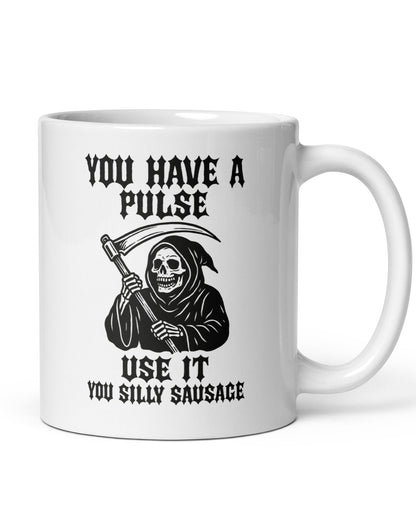 You Have A Pulse Mug