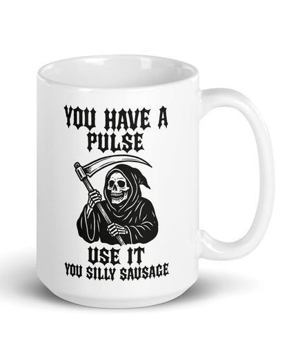 You Have A Pulse Mug
