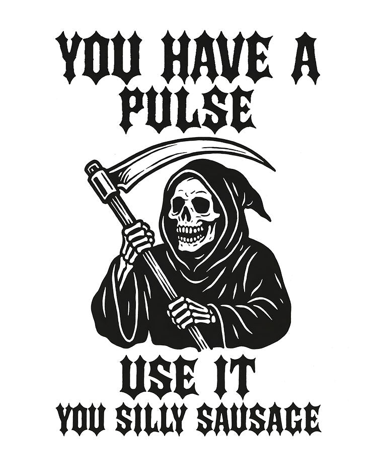 You Have A Pulse T-Shirt